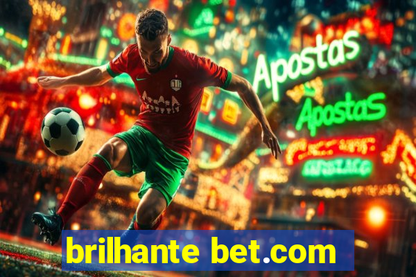 brilhante bet.com